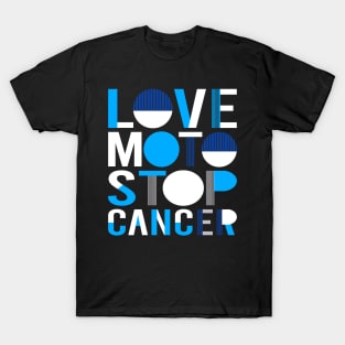 Love Moto Stop Cancer T-Shirt